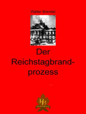cover image of Der Reichtagbrandprozess